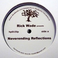 Rick Wade ‎– Neverending Reflections - Harmonie Park 2XLP