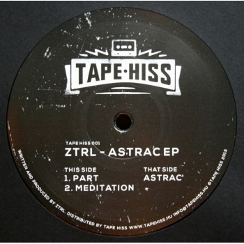 ZTRL - Astrac EP (Vinyl Only) Tape Hiss 001