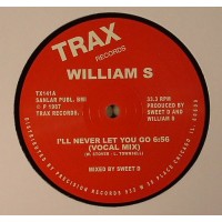 William S - I'll Never Let You Go (Remastered) - Trax