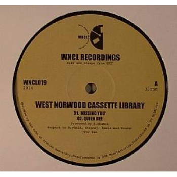 WEST NORWOOD CASSETTE LIBRARY -  Missing You 12" -  WNCL