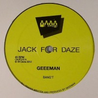 Geeeman (aka Gerd) - Bang't - Clone Jack For Daze