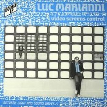 Luc Marianni Featuring André Viaud ‎– Video Screens Control - Delphes Records DR 284