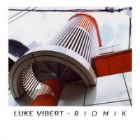 Luke Vibert - Ridmik - Hypercolour - HYPELP002 
