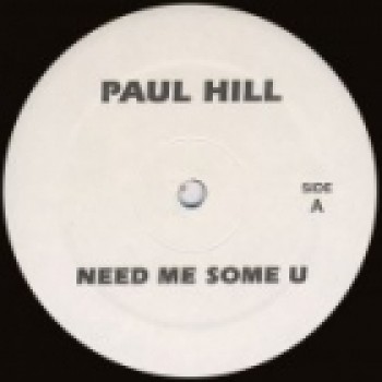 Paul Hill / Nikki O - Need Me Some U / Music - Mahogani Music