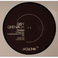 Dan Ghenacia - Ometeo (ft Dyed Soundorom Remix) - Apollonia