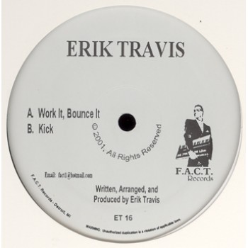 Erik Travis ‎– Work It, Bounce It - F.A.C.T.
