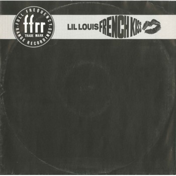 Lil Louis - French Kiss (Original Pressing) - FFRR