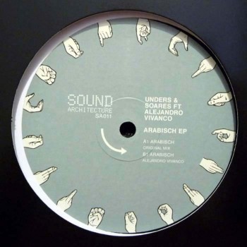 Unders & Soares ft Alejandro Vivanco - Arabisch EP - Sound Architecture