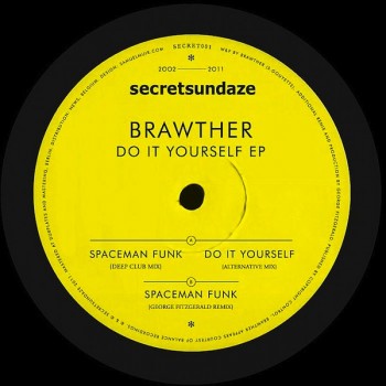 Brawther - Do It Yourself EP - Secretsundaze