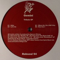 Gemini - Tribute EP - Robsoul 94