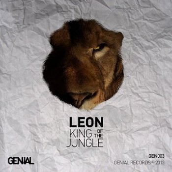 Leon - King Of The Jungle (ft Egal3 and Martinez Remixes) - Genial