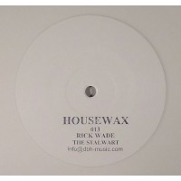 Rick Wade - The Stalwart EP (Limited White Vinyl) - Housewax