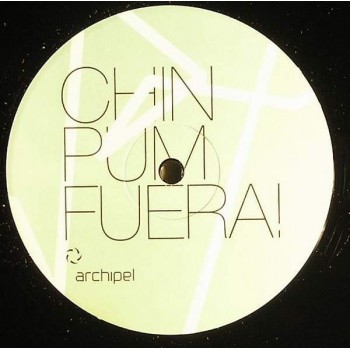 Monoblock - Chin Pum Fuera (2007) - Archipel