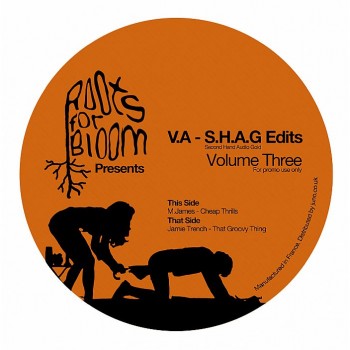 M James / Jamie Trench - Shag Edits Volume 3 - Roots For Bloom