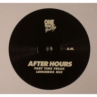 After Hours - Part Time Freak - One Track