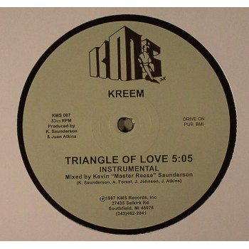 Kreem (Juan Atkins & Kevin Saunderson) - Triangle Of Love (Repress) - KMS