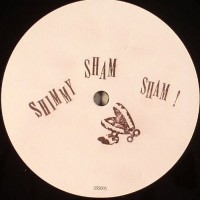 Shimmy Sham Sham - Shimmy Sham Sham 003 