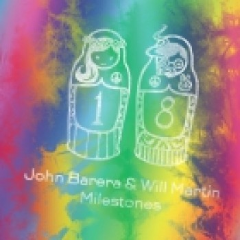 John Barera & Will Martin - Milestones - Dolly