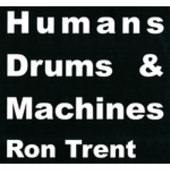 Ron Trent ‎– Humans Drums & Machines - Electric Blue