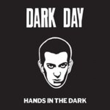 Dark Day ‎– Hands In The Dark