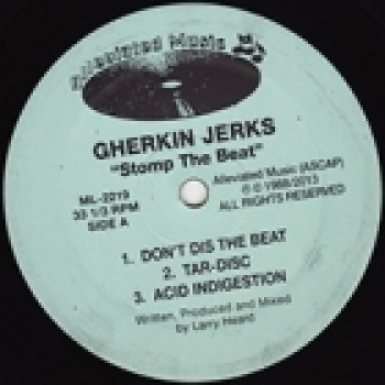 Gherkin Jerks - Stomp The Beat Ep