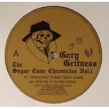 Gary Gritness ‎- The Sugar Cane Chronicles Vol 1 - Hypercolour