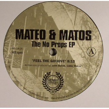 MATEO & MATOS - THE NO PROPS EP - HENRY STREET MUSIC