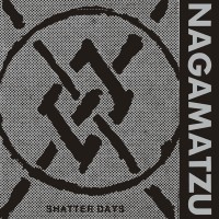 Nagamatzu ‎– Shatter Days - Dark Entries
