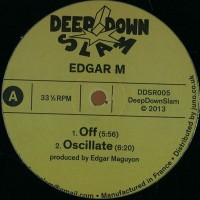 Edgar M  - Off - Deep Down Slam - DDSR005