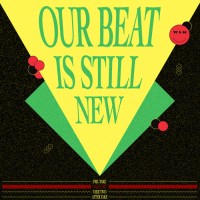 Various Artists - Our Beat Is Still New - Take One - We Play House