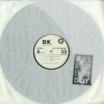 D.K. - All day everyday - Get The Curse Music / GTCM016