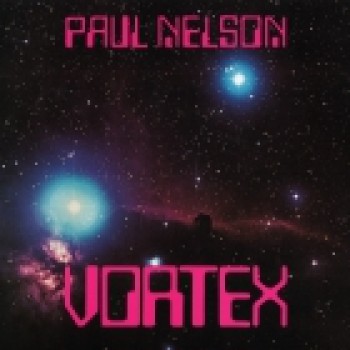 Paul Nelson - Vortex -  Limited Edition Album